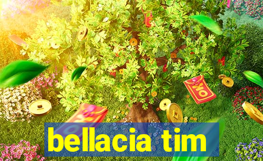 bellacia tim